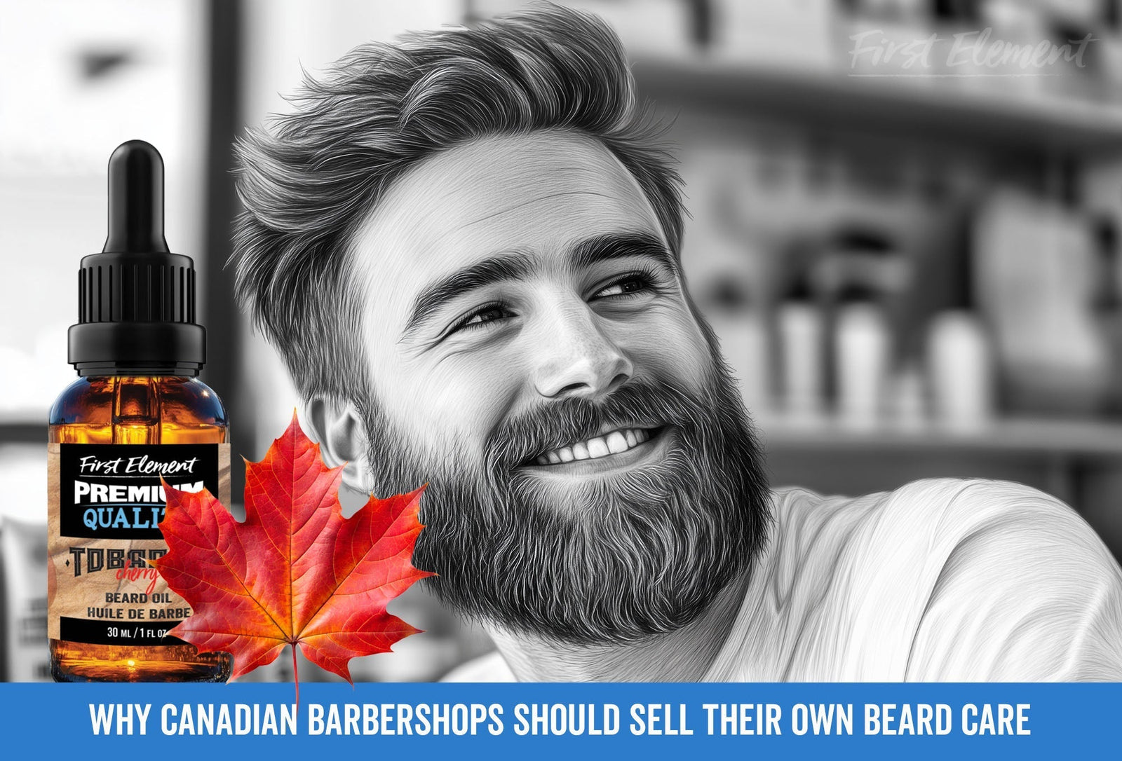 Why Canadian Barbershops Should Sell Their Own Beard Care – Capitalizing on Higher Margins and Superior Quality