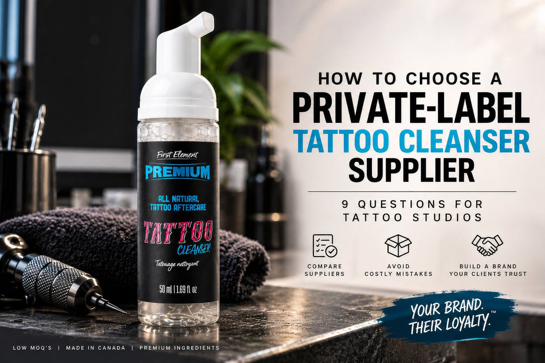 How to Choose a Private-Label Tattoo Cleanser Supplier: 9 Questions for Tattoo Studios